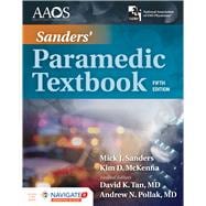 Sanders' Paramedic Textbook Includes Navigate 2 Essentials Access