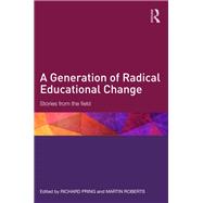 A Generation of Radical Educational Change