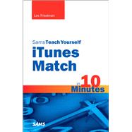 Sams Teach Yourself iTunes Match in 10 Minutes