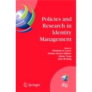 Policies and Research in Identity Management : First IFIP WG 11. 6 Working Conference on Policies and Research in Identity Management (IDMAN'07), RSM Erasmus University, Rotterdam, the Netherlands, October 11-12 2007