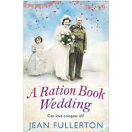 A Ration Book Wedding