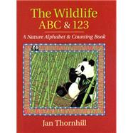 The Wildlife ABC and 123 A Nature Alphabet and Counting Book