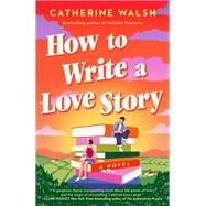 How to Write a Love Story