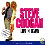 STEVE COOGAN LIVE N LEWD (CD)