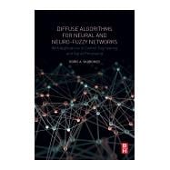 Diffuse Algorithms for Neural and Neuro-Fuzzy Networks