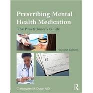 Prescribing Mental Health Medication: The Practitioner's Guide