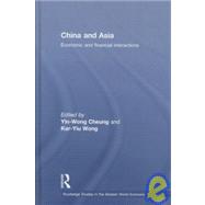 China and Asia: Economic and Financial Interactions
