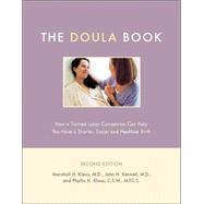 The Doula Book How A Trained Labor Companion Can Help You Have A Shorter, Easier, And Healthier Birth