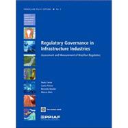 Regulatory Governance in Infrastructure Industries
