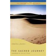 The Sacred Journey: The Ancient Practices