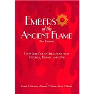 Embers of the Ancient Flame : Latin Love Poetry Selections from Catullus, Horace, and Ovid