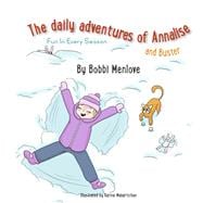 The Daily Adventures of Annalise and Buster Fun in Every Season (Book 1)