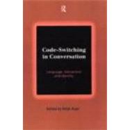 Code-Switching in Conversation: Language, Interaction and Identity