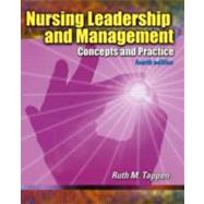 Nursing Leadership and Management : Concepts and Practice