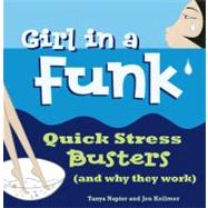 Girl in a Funk Quick Stress Busters (and Why They Work)