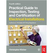 Practical Guide to Inspection, Testing and Certification of Electrical Installations, 4th ed