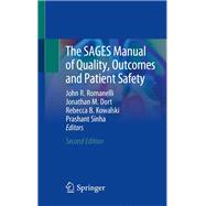 The SAGES Manual of Quality, Outcomes and Patient Safety
