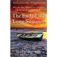 The End of the Long Summer