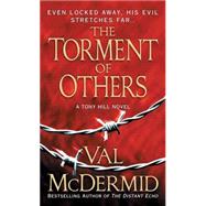 The Torment of Others A Novel