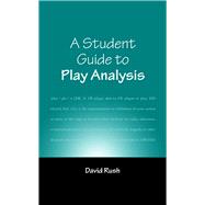 Student Guide To Play Analysis