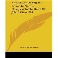 The History Of England From The Norman Conquest To The Death Of John 1066 To 1216
