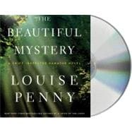 The Beautiful Mystery A Chief Inspector Gamache Novel