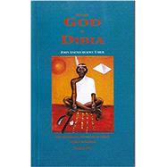 After God is Dibia: Igbo Cosmology, Divination & Sacred Science, Volume 2