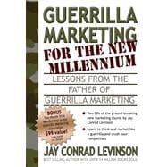 Guerrilla Marketing for the New Millennium: Lessons from the Father of Guerrilla Mktg.