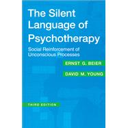 The Silent Language of Psychotherapy: Social Reinforcement of Unconscious Processes