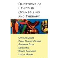 Questions of Ethics in Counselling and Therapy