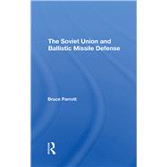 The Soviet Union And Ballistic Missile Defense