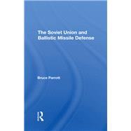 The Soviet Union And Ballistic Missile Defense