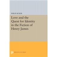 Love and the Quest for Identity in the Fiction of Henry James