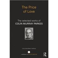 The Price of Love: The selected works of Colin Murray Parkes