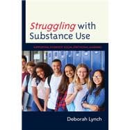 Struggling with Substance Use Supporting Students’ Social Emotional Learning
