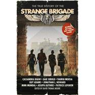 The True History of the Strange Brigade