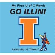 My First U of I Words Go Illini