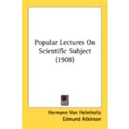 Popular Lectures On Scientific Subject