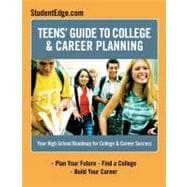 Teen's Guide to College and Career Planning