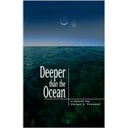 Deeper Than the Ocean