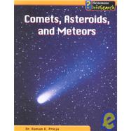 Comets, Asteroids, and Meteors