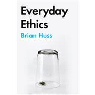 Everyday Ethics