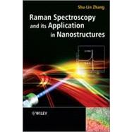 Raman Spectroscopy and Its Application in Nanostructures