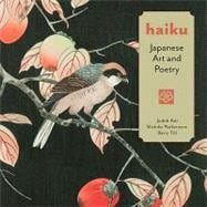 Haiku : Japanese Art and Poetry
