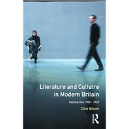 Literature and Culture in Modern Britain: Volume 1: 1900-1929