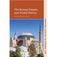 The Roman Empire and World History