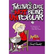 The Tweenage Guide to Not Being Unpopular
