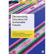 Decolonizing Education for Sustainable Futures