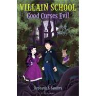 Villain School : Good Curses Evil