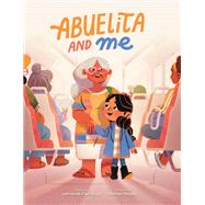 Abuelita and Me